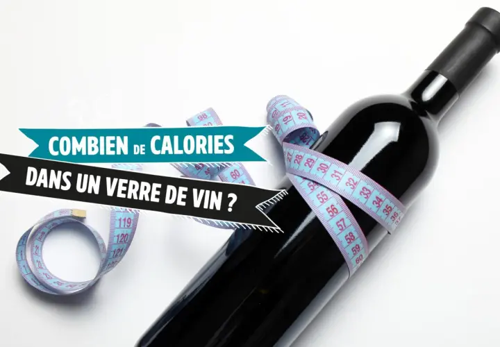Une bouteille de vin rouge est entourée d'un mètre ruban, avec le texte "Combien de calories dans un verre de vin ?" affiché.