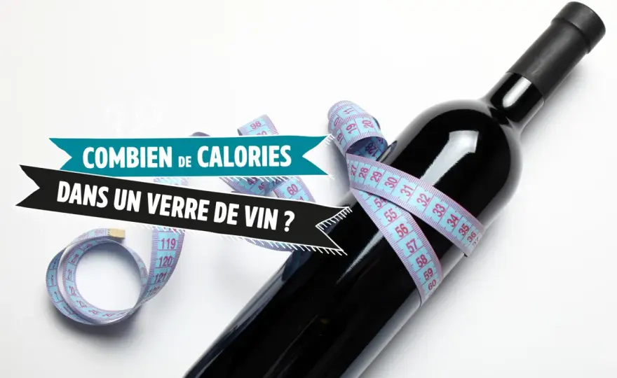 Combien de calories dans un verre de vin - Décryptez tout.